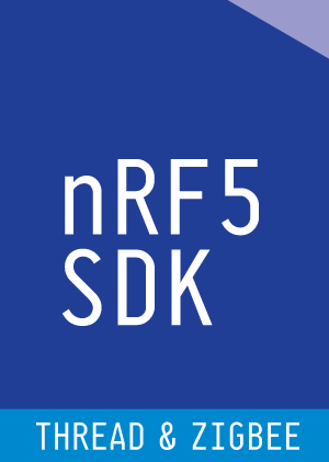 nRF5-SDK-for-Thread-and-Zigbee.png nRF5 SDK for Thread and Zigbee